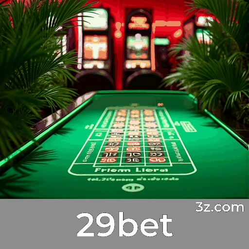 29bet: Seu Cassino Online Confiável e Premiado 29bet: Seu Cassino Online Confiável e Premiado
